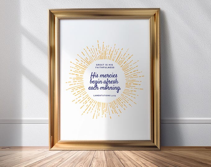 His Mercies Are New Every Morning Lamentations 3 23 Sunshine PRINTABLE