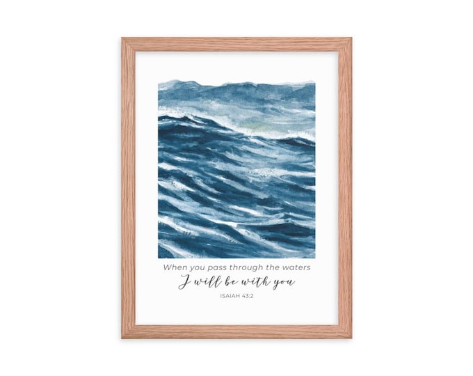 Isaiah 43 2 When You Go Through Deep Waters FRAMED Bible Verse
