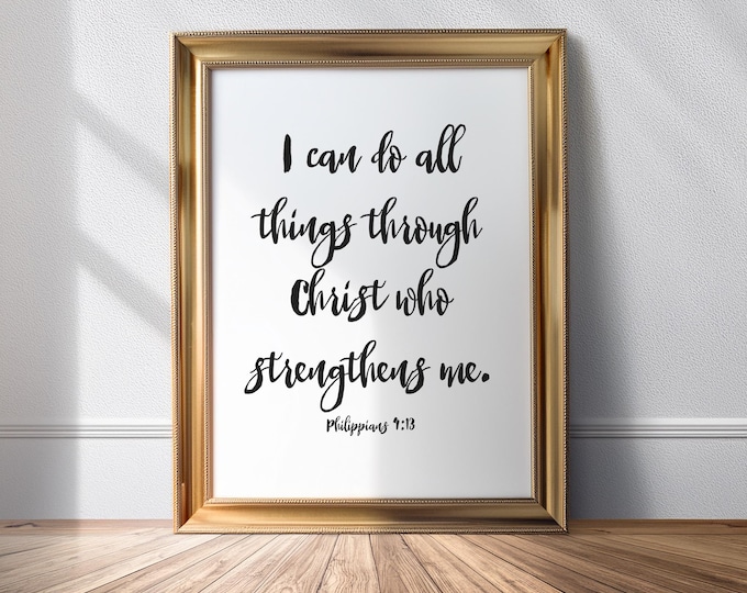 Philippians 4 13 I Can Do All Things Through Christ Bible Verse PRINTABLE