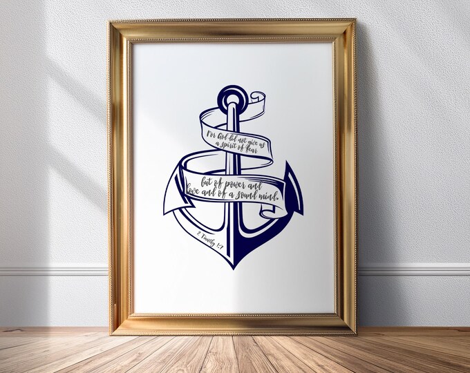 2 Timothy 1 7 For God Has Not Given Us a Spirit of Fear Anchor PRINTABLE