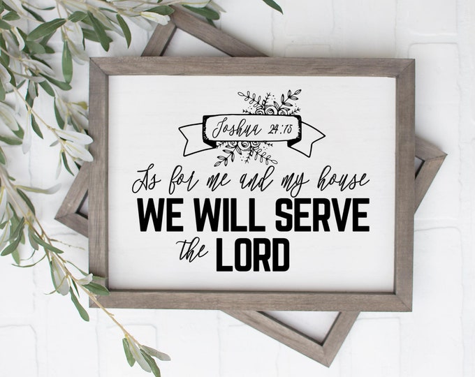 As For Me and My House We Will Serve the Lord, Bible Verse Wall Art Printable, Marriage Signs, Christian Family Sign, Joshua 24 15