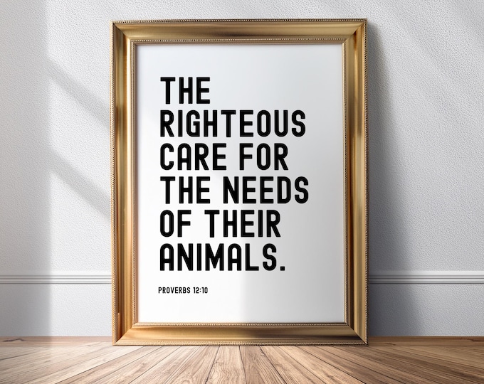 Proverbs 12 10 The Righteous Care for the Needs of their Animals PRINTABLE