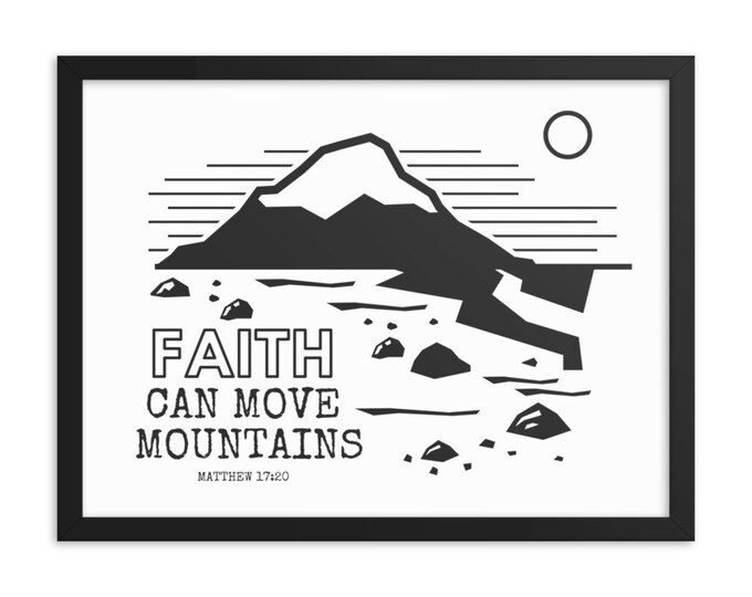 Faith Moves Mountains, Illustrated Faith, Bible Quotes for Boys Room, Matthew 17 20, Home Decor Wall Art Faith As Mustard Seed