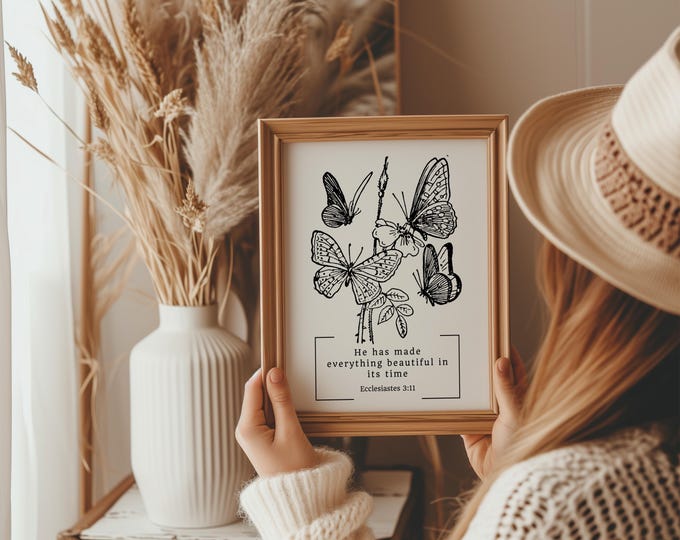 Ecclesiastes 3 11 He Has Made Everything Beautiful In Its Time Butterfly Bible Verse PRINTABLE