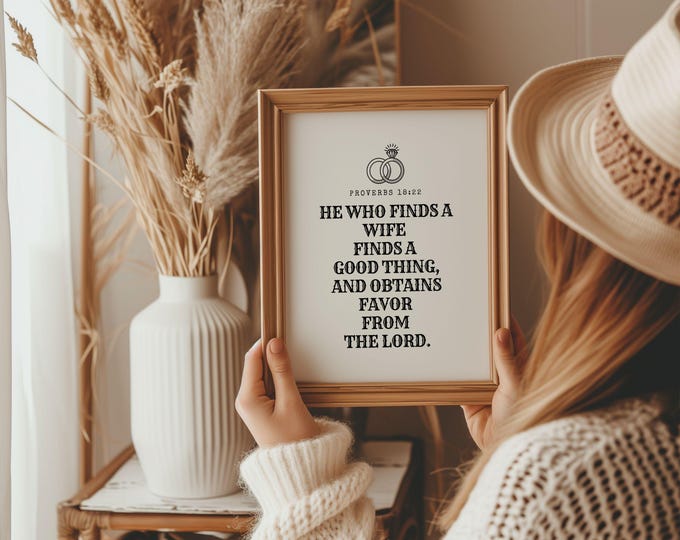 Proverbs 18 22 He Who Finds a Wife Finds a Good Thing PRINTABLE Bible Verse