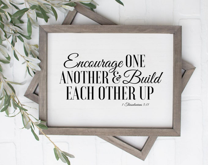 Encourage One Another and Build Each Other Up, Bible Verse Wall Art Printable, Marriage Signs, Bible Verses Kids, 1 Thessalonians 5 11