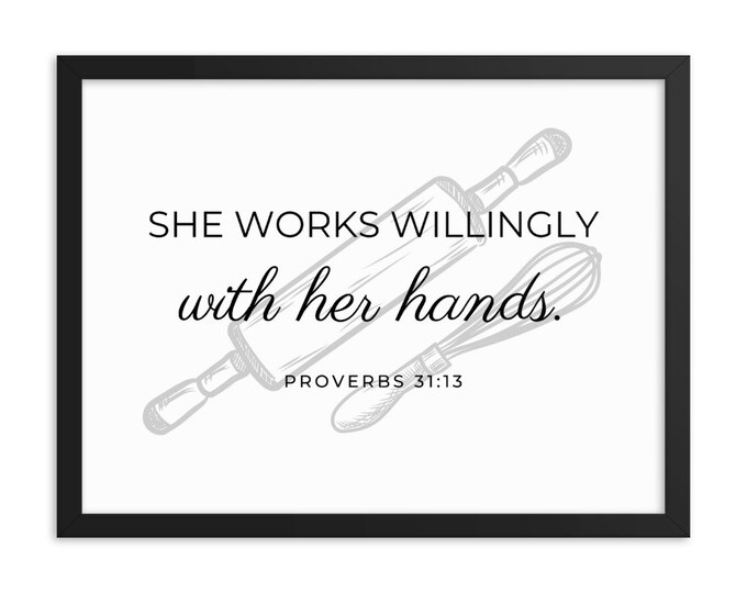 Baker Gifts, Proverbs 31 Quote, Baking Sign for Kitchen, She Works Willingly With Her Hands, Farmhouse Kitchen Decorations, Gift for Baker