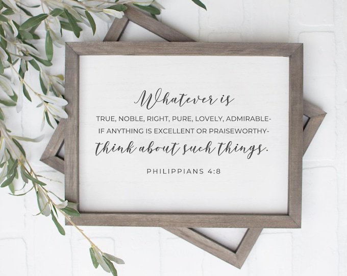 Whatever is Pure, Quotes about Life, Printable Bible Wall Art, Christian Printables, Positive Quotes Printable, Philippians 4 8