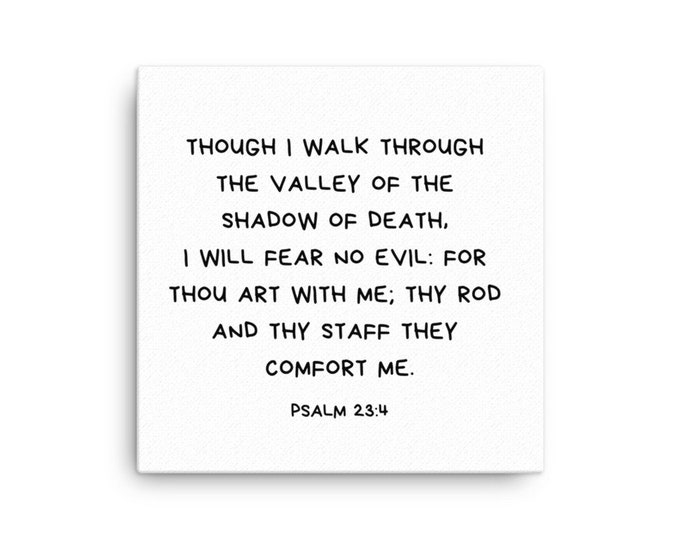 Psalm 23 4, Christian Gifts for Men, Teen Boy Gift, Be Not Afraid, Christian Canvas, Though I Walk Through the Valley of the Shadow of Death