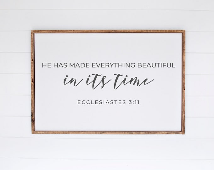 He Has Made Everything Beautiful In Its Time, Encouragement Gift, Faith Scripture, Christian Scripture Wall Art, Ecclesiastes 3 11