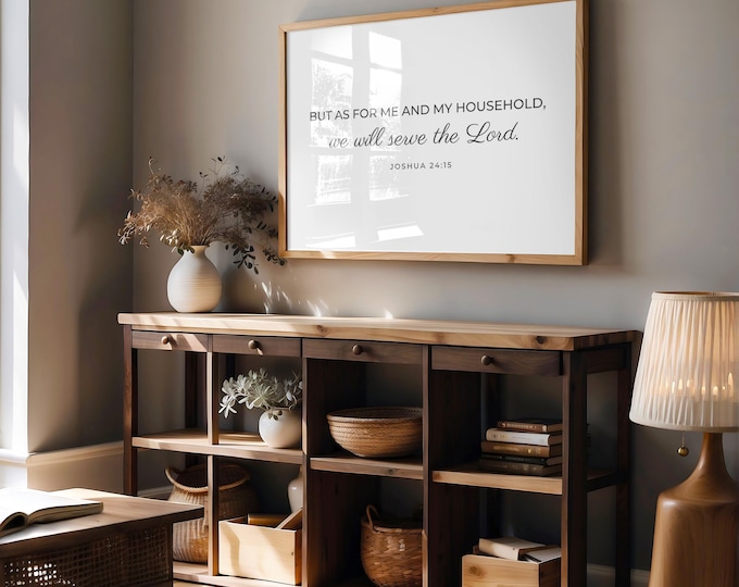 Joshua 24 15 As for Me and My House We Will Serve the Lord Bible Verse Poster UNFRAMED