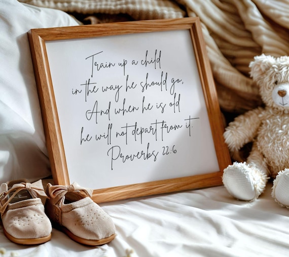 Proverbs 22 6 Nursery Bible Verse Expecting Mom Baby Dedication Gift Scripture Wall Art Kids Homeschool Room Childrens Church Decor UNFRAMED