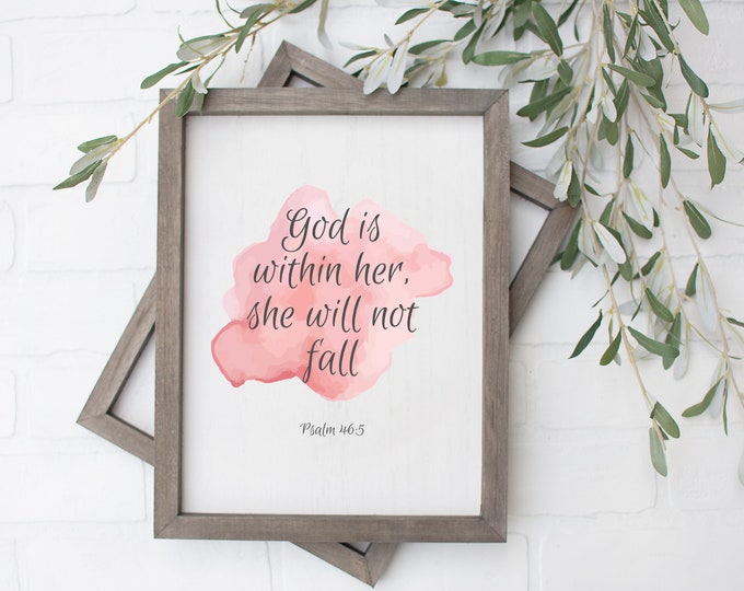 Scripture Wall Art Psalm 46 5, God is Within Her She Will Not Fall, Printable Bible Verses for Encouragement, Bible Verse for Girls