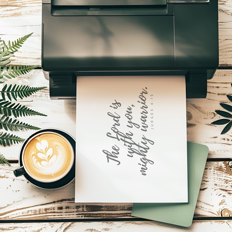 This Judges 6:12 printable can be printed on ordinary printer paper using your printer at home.