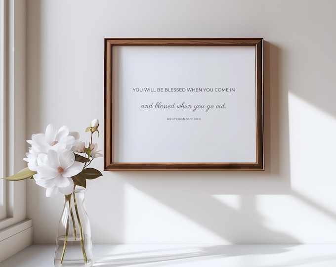 You Will Be Blessed When You Come in Deuteronomy 28 PRINTABLE