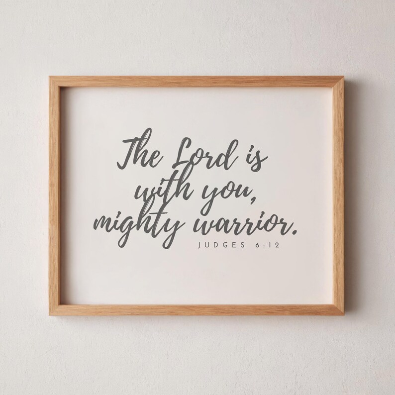 This Judges 6 12 printable says the Lord is with you Mighty Warrior. It is a Boho style print for wall decor in a Christian Baby Nursery. This Scripture Wall Art can also be used for Decorating a Kids Room, or as a baby shower or birthday gift!