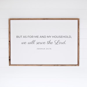 Joshua 24 15 As for Me and My House We Will Serve the Lord Large Scripture Sign Christianity Gift for Family Bible Verse Poster UNFRAMED