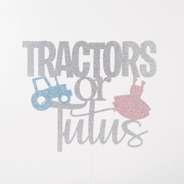 Tractor or Tutus Custom Gender Reveal Cake Topper / Baby Shower Decorations / Matching Cupcake Toppers and Confetti / Boy or Girl