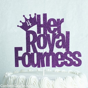 Her Royal Fourness Glitter Cake Topper: Princess 4th Birthday