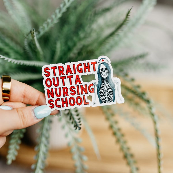 Straight Outta Nursing School Vinyl Sticker | Nurse | Nursing School | Medical Career | Gifts for Her | Vinyl Sticker