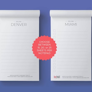 May include: Two white notepad templates with lined paper. The top of each notepad has the text "SELLING" and the city name, "DENVER" or "MIAMI". A red circle with the text "CHOOSE BETWEEN 15, 20, or 25 SHEETS PER NOTEPAD" is in the middle of the image.