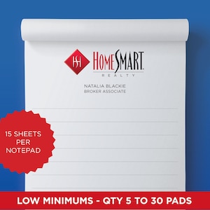 May include: A white notepad with horizontal lines featuring the HomeSmart Realty logo, the name Natalia Blackie, and the title Broker Associate. A red circular badge states 15 sheets per notepad, and a red banner reads Low Minimums - Qty 5 to 30 pads.