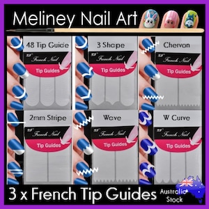 May include: Set of 3 x French nail tip guides with different designs, including 48 tip guide, 3 shape, chevron, 2mm stripe, wave, and W curve. Each guide is labelled with "French Nail Tip Guides".