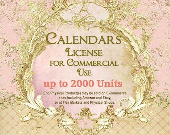 Printable CALENDARS COMMERCIAL LICENSE - Business License upto 2000 Units  for End Physical Products - No attribution required!