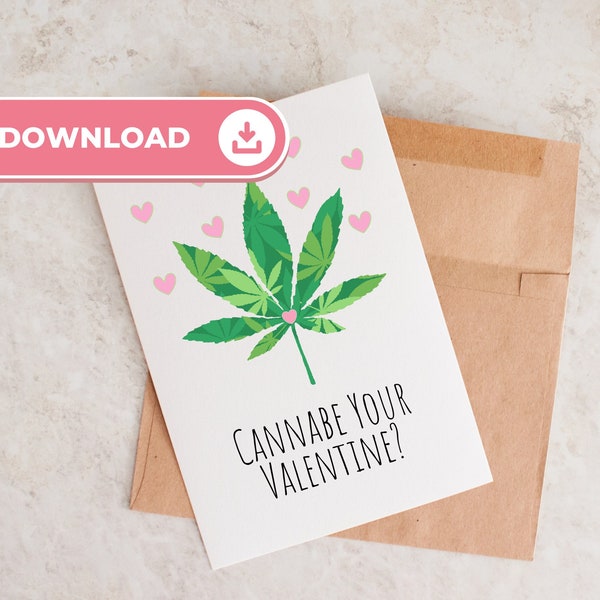 Instant Download, Cannabe Your Valentine?, Cannabis Valentine's Card, 420 Valentine, Valentine's Day Card, Printable Valentine
