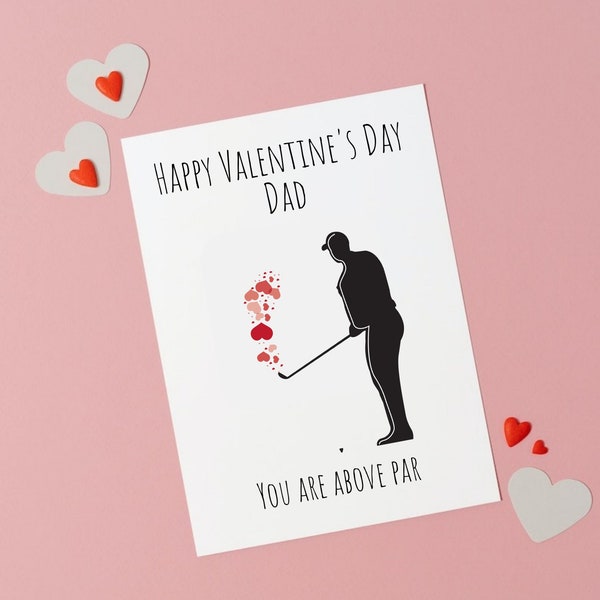 Happy Valentine's Day Dad, You Are Above Par, Valentine's Card for Dad, Valentine's For Golfer, Golfer Dad Card, Card For Dad