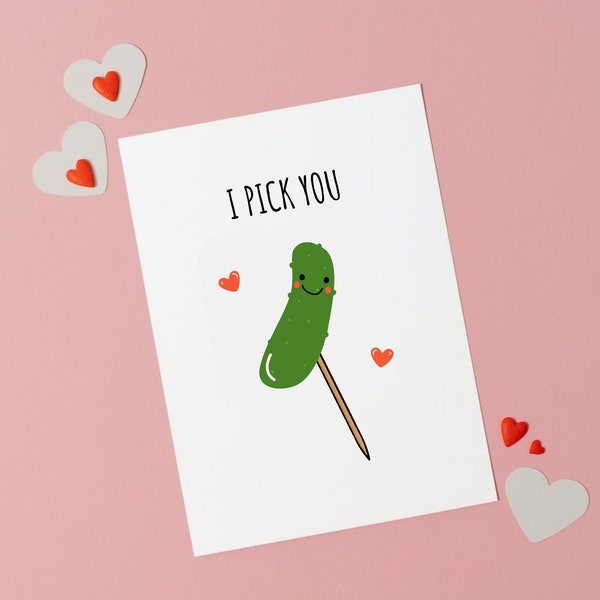 I Pick You, Valentine Card, Funny Valentine Card, Pickle Card, Card For Boyfriend, Card For Girlfriend, Valentine's Day