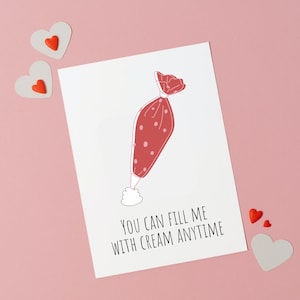 You can fill me with cream, freche Jahrestagskarte, schmutzige Jahrestagskarte, Valentinstag, Jahrestag