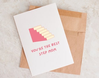 You're The Best Step Mom, Funny Card For Step Mom, Mother's Day Card, Mothers Day, Step Mom Card