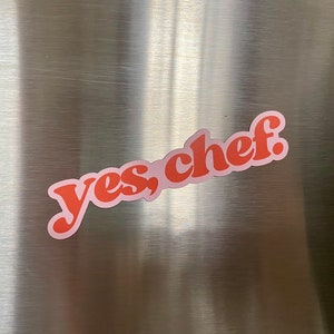 Yes Chef Magnet, Yes Chef, Chef Magnet, Cook Magnet, Funny Magnet, Chef Gift, Cook Gift, Kitchen Magnet, Decor