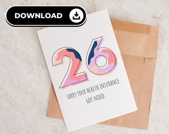 Funny 26th Birthday Card: Health Insurance Humor (Digital Download)
