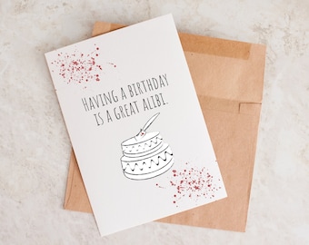 True Crime Birthday Card: Dark Humor Alibi Card