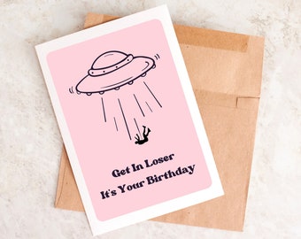 Divertida tarjeta de cumpleaños de extraterrestre: "¡Entra, perdedor!"