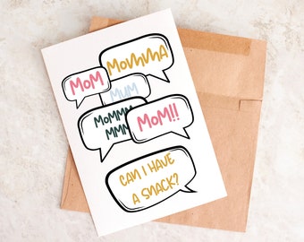 Mom, Can I Have A Snack?, Funny Mother's Day Card, Card For mom, Mother's Day, Toddler Mother's Day Card, Child Mother's Day