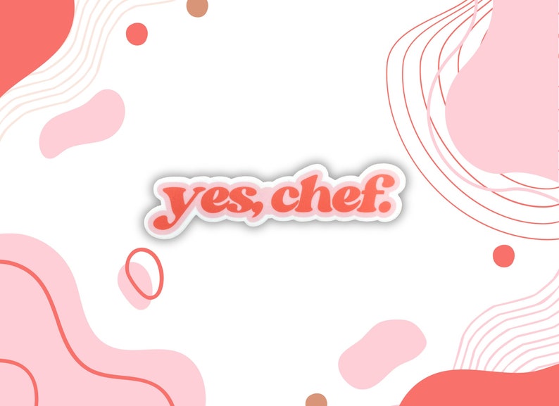Yes, Chef Sticker, Yes Chef, Chef Sticker, Chef Decal, Cook Sticker, Restaurant Worker Gift image 1