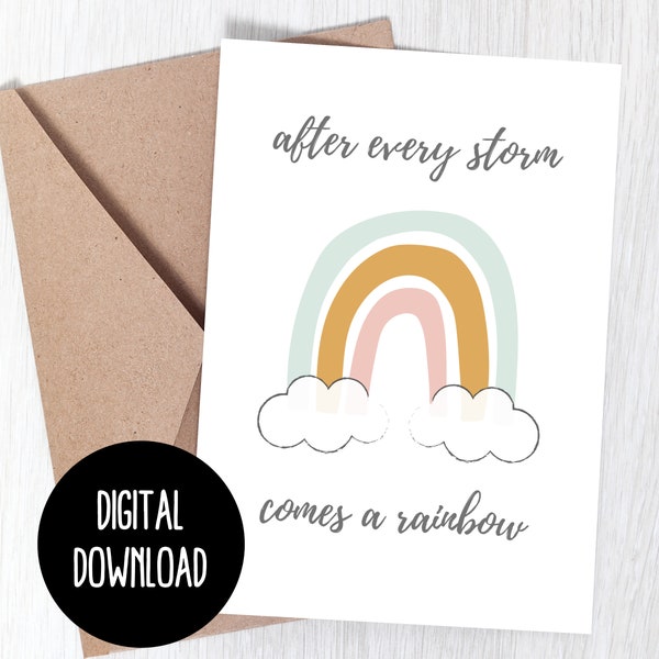Printable Thinking Of You Card, After Every Storm Comes A Rainbow, Rainbow Baby Card, Get Well Soon Card