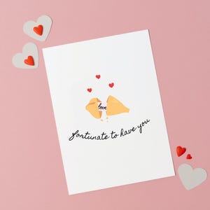 Fortunate To Have You, Glückskeks, Valentinstag Karte, Liebe, Valentinstag, Jahrestag