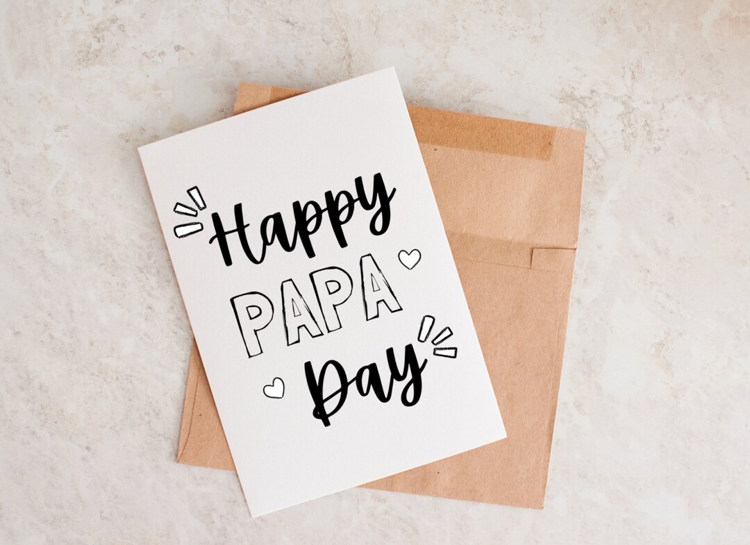 Happy Papa Day, Card for Papa on Father's Day, Unique Father's Day Card