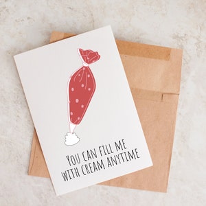 You Can Fill Me With Cream, Naughty Anniverary Card For Him, Dirty Anniversary Card For Boyfriend, Valentine's Day, Anniversary image 2