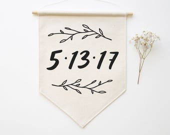 Custom Date Banner / Personalized Wall Flag