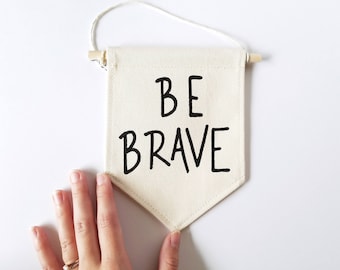 Be Brave Girlande