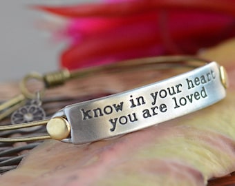 Know in your heart you are loved, Love Bracelet, Message Jewelry, Motivational, Inspirational Quote, Best Friend, Gift for Her BR407