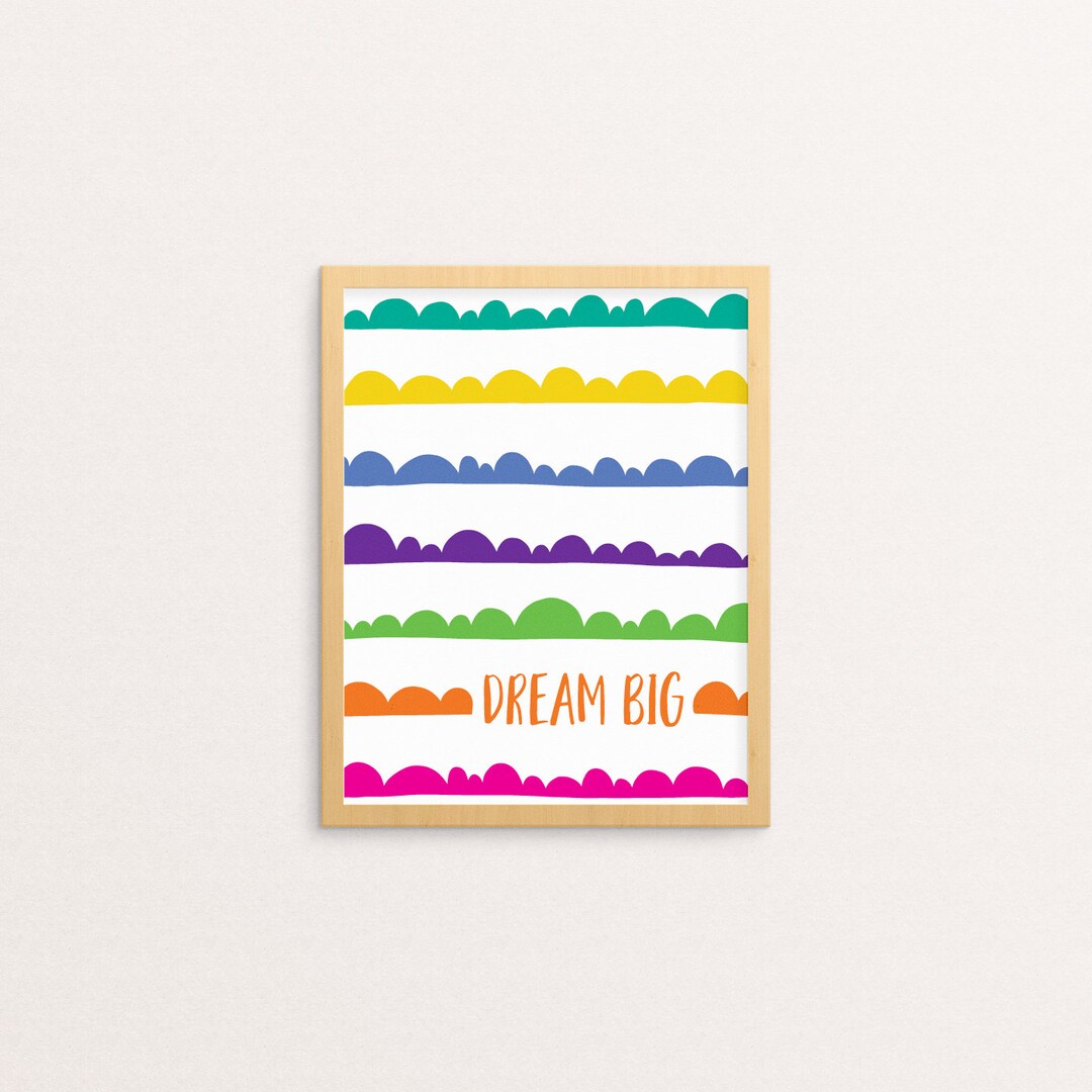 Dream Big Wall Art Colorful Rainbow Print Dream Big Printable Bright Colored Print Baby Nursery