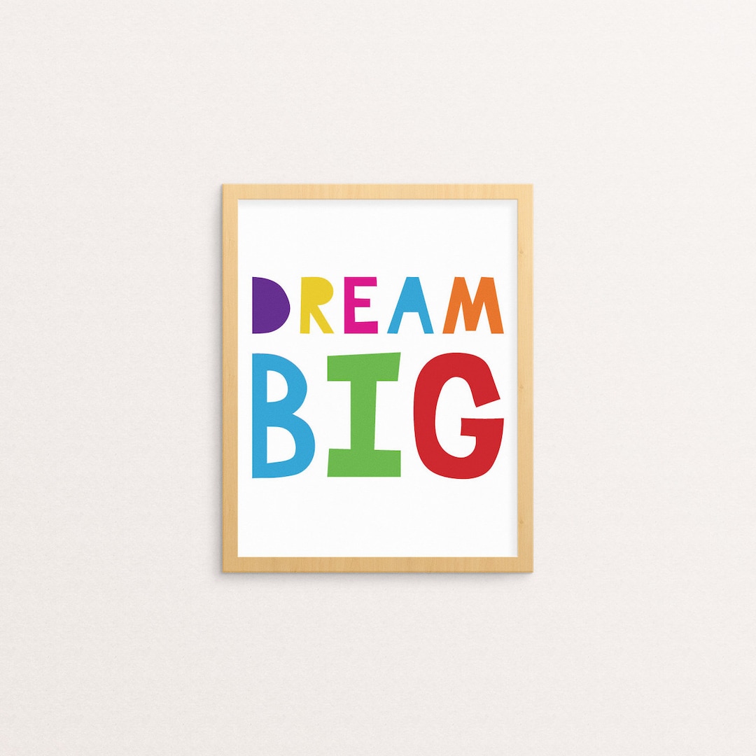 Dream Big Wall Art Colorful Rainbow Print Dream Big Etsy