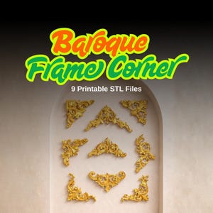 Op de afbeelding: Negen goudkleurige barokke framehoekontwerpen worden weergegeven tegen een neutrale achtergrond. De tekst "Baroque Flame Corner" in oranje en groen staat bovenaan, met "9 Printable STL Files" eronder.