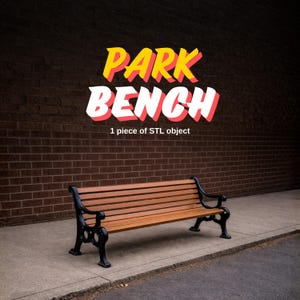 Peut inclure: Un banc de parc avec une assise en bois marron et une structure en métal noir. Le banc est placé devant un mur de briques. Le texte "PARK BENCH" est affiché en jaune et rouge, avec le texte "1 piece of STL object" en dessous.
